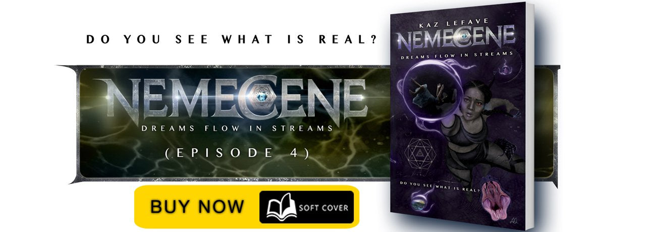 Nemecene: Dreams Flow in Streams by Science Fiction Author Kaz Lefave